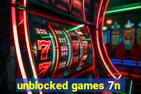 unblocked games 7n